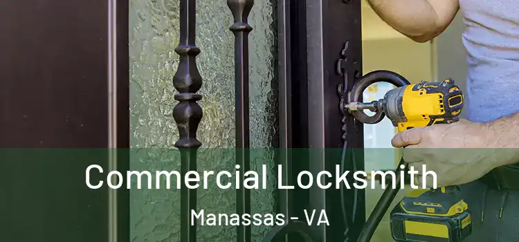 Commercial Locksmith Manassas - VA