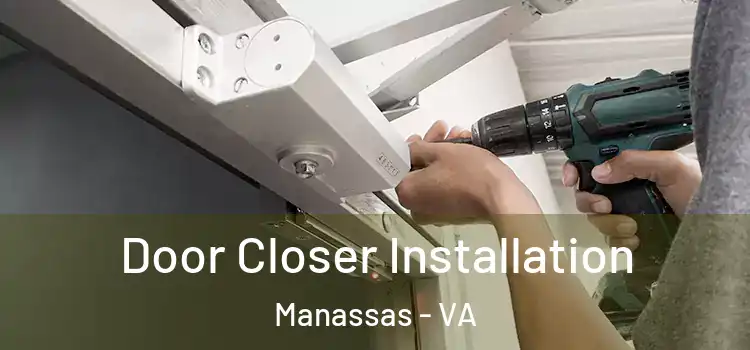 Door Closer Installation Manassas - VA