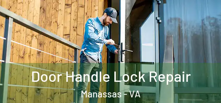 Door Handle Lock Repair Manassas - VA