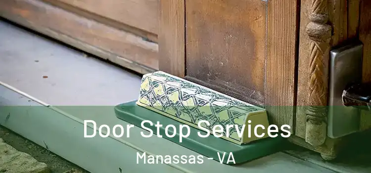 Door Stop Services Manassas - VA