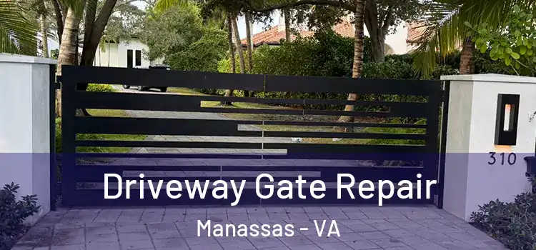 Driveway Gate Repair Manassas - VA