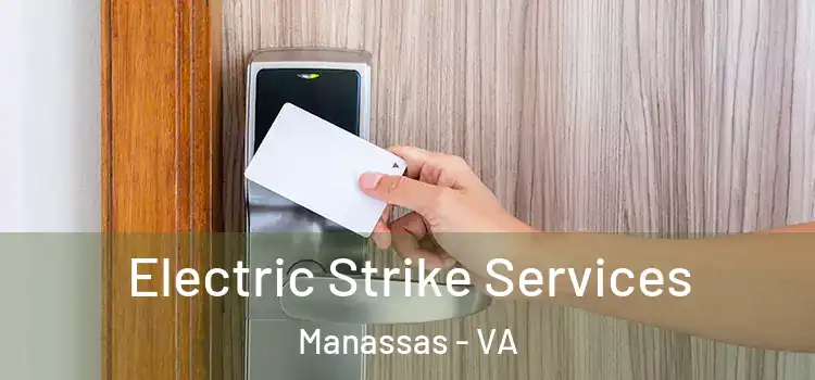 Electric Strike Services Manassas - VA
