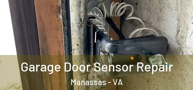Garage Door Sensor Repair Manassas - VA