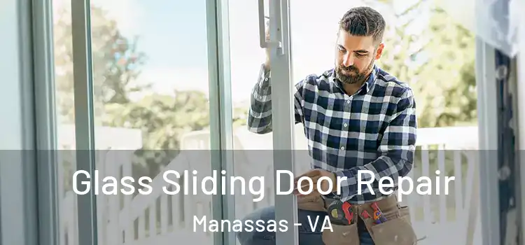 Glass Sliding Door Repair Manassas - VA