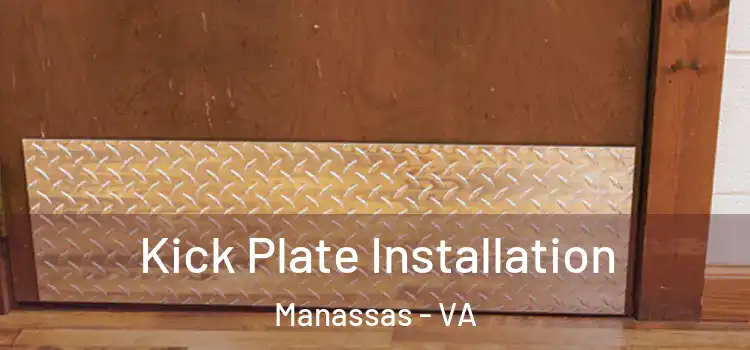 Kick Plate Installation Manassas - VA