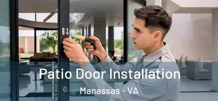 Patio Door Installation Manassas - VA