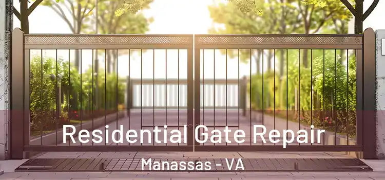 Residential Gate Repair Manassas - VA