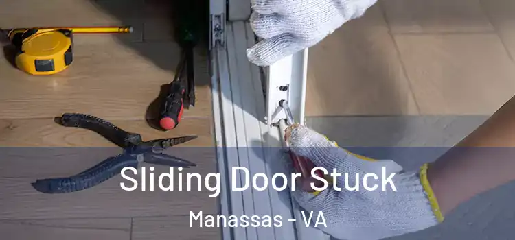 Sliding Door Stuck Manassas - VA