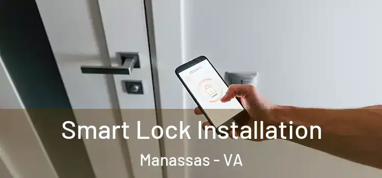 Smart Lock Installation Manassas - VA
